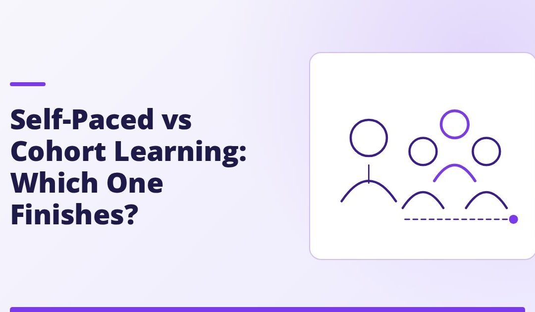 Self-Paced vs Cohort Learning: Which One Finishes?